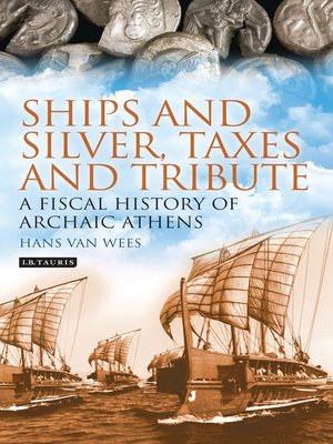 cover image of Ships and Silver, Taxes and Tribute